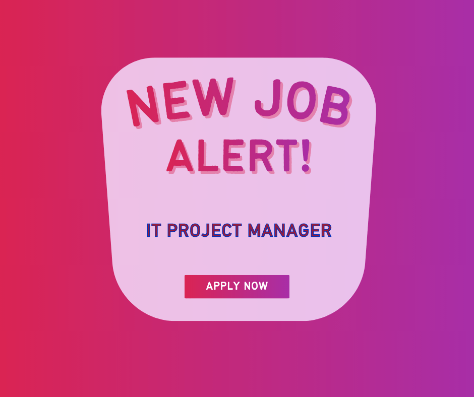 IT PROJECT MANAGER JOB AD